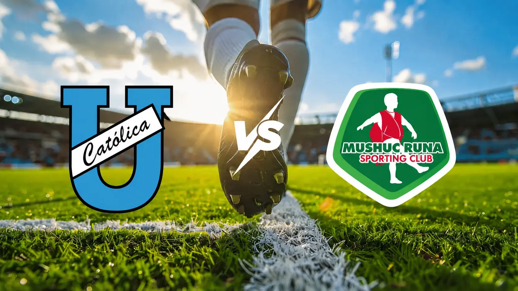 Universidad Católica contra Mushuc Runa